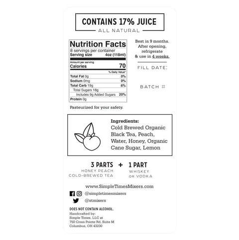 The back label of Simple Times Mixers Honey Peach Cold Brewed Tea has nutrition facts, ingredients (cold brewed organic black tea, peach, water), mixing instructions for cocktails or peach lemonade, storage info, social media links, and brand address.