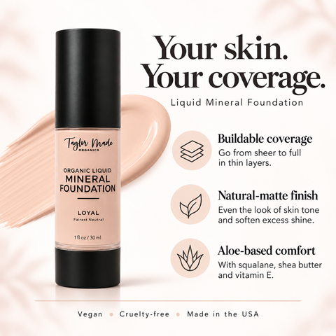 Organic Liquid Mineral Foundation 1 oz – Lightweight Buildable Coverage with Aloe Vera & Vitamin E | Made in USA Taylor Made Organics  foundation